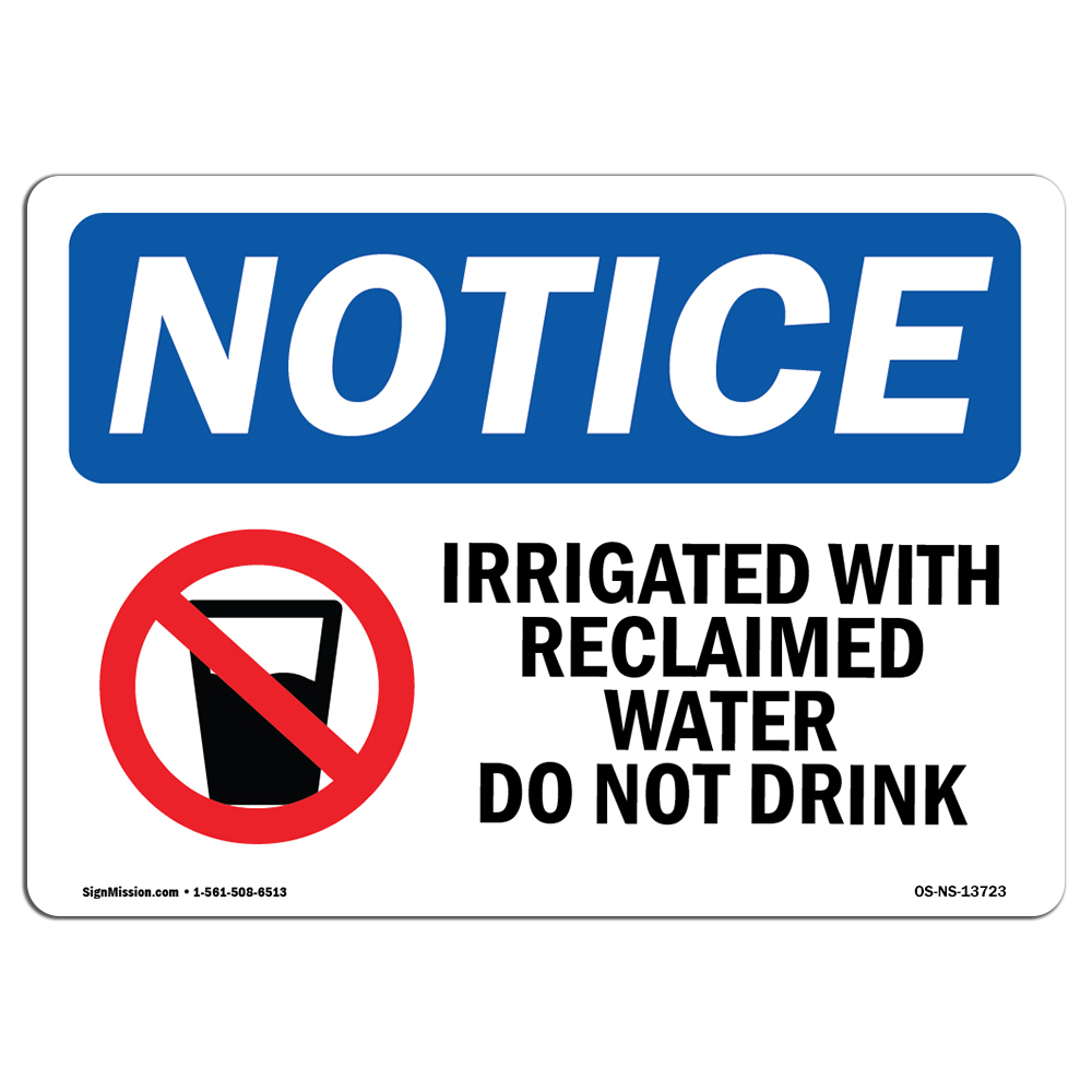 Irrigated With Reclaimed Water With Symbol OSHA Notice Sign Metal Plastic Decal