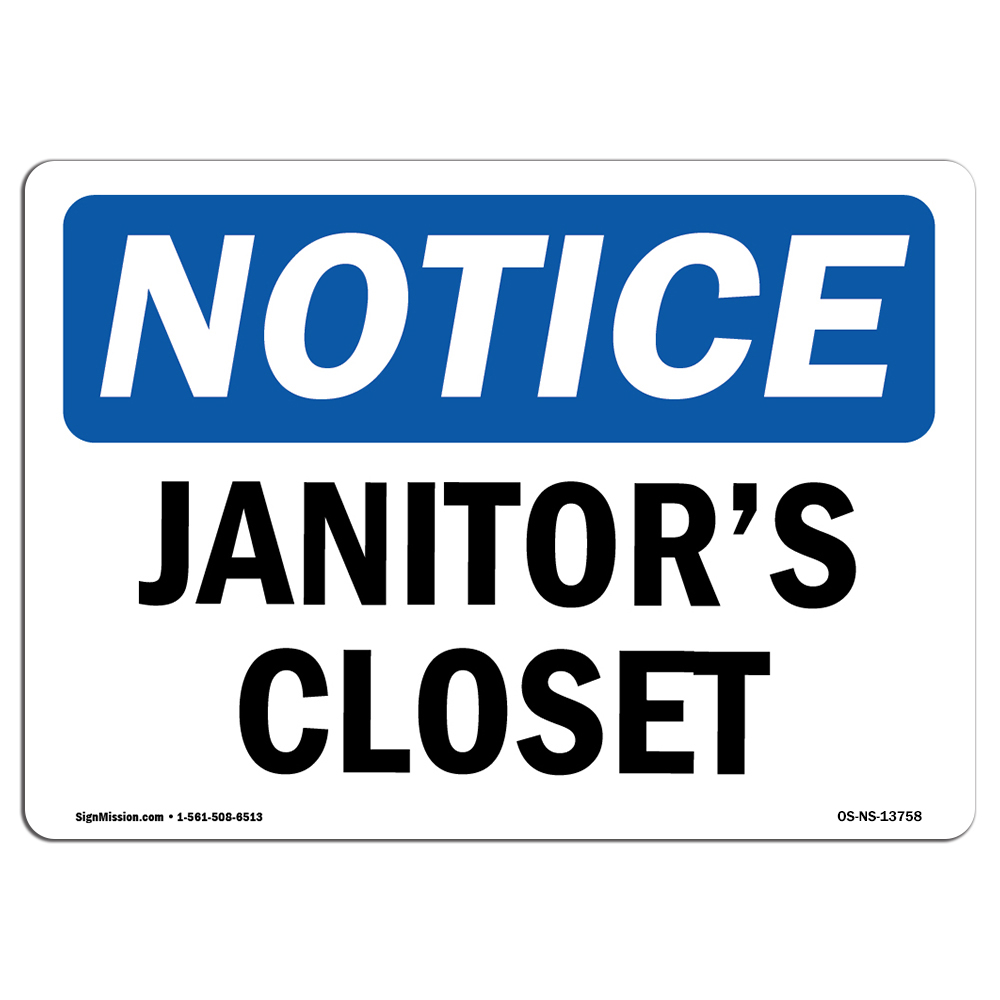 Janitor’s Closet OSHA Notice Sign Metal Plastic Decal