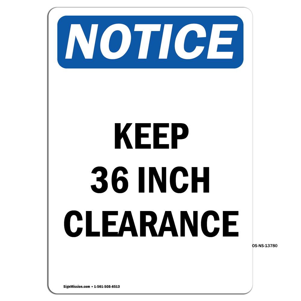 Keep 36 Inch Clearance OSHA Notice Sign Metal Plastic Decal