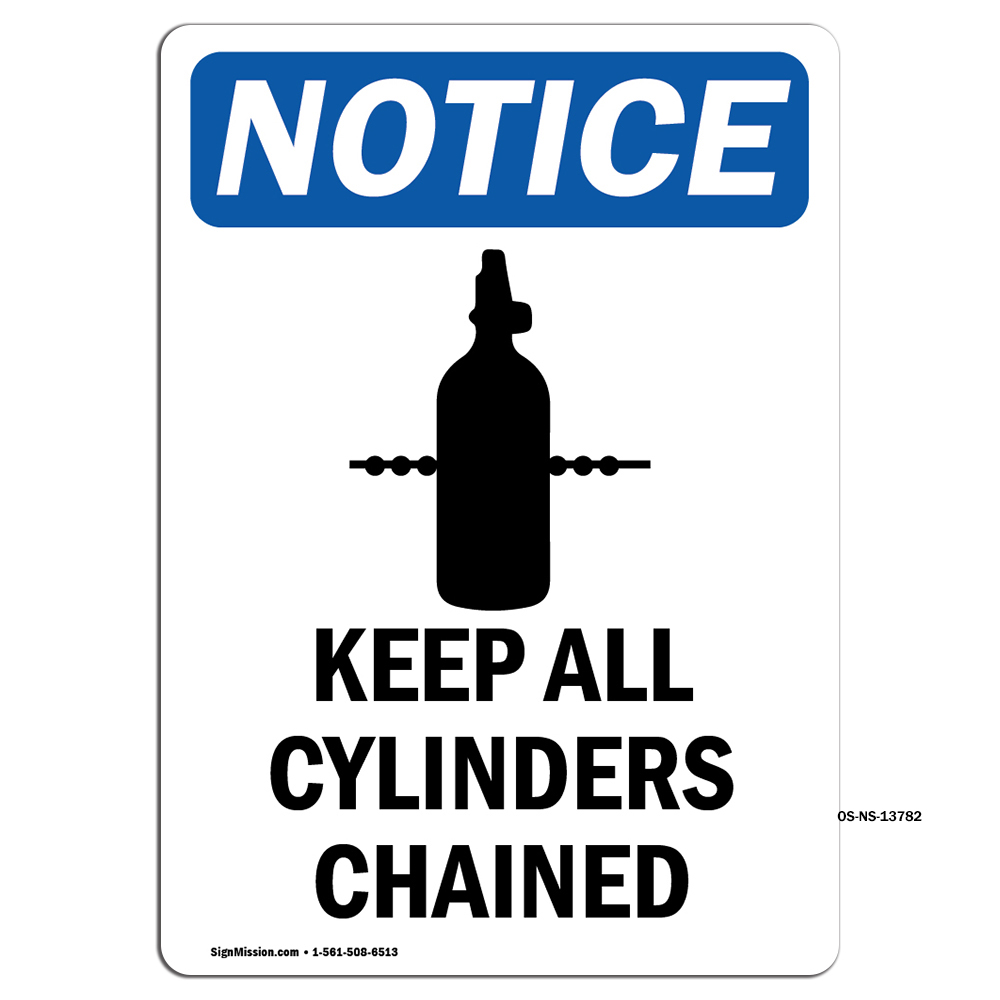 Keep All Cylinders Chained With Symbol OSHA Notice Sign Metal Plastic Decal
