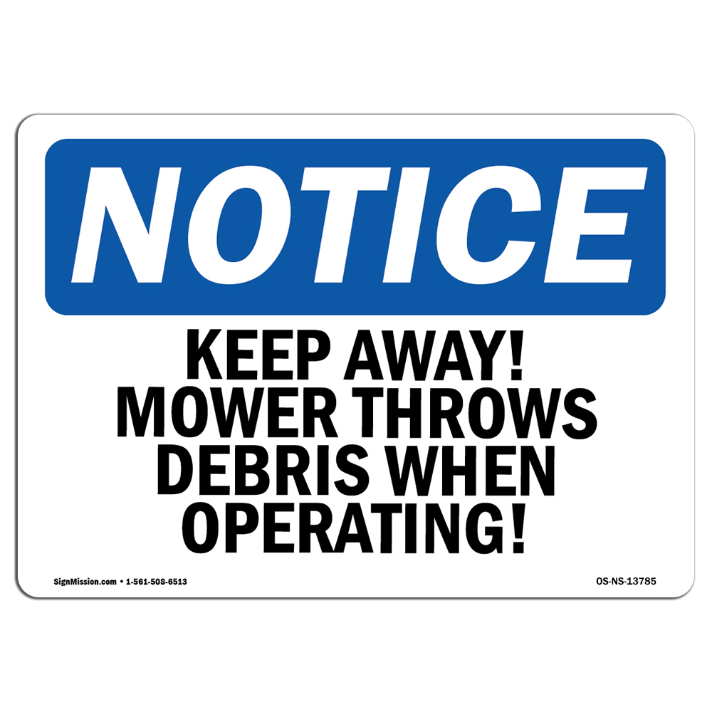 Keep Away! Mower Throws Debris When Operating! OSHA Notice Sign Metal Plastic