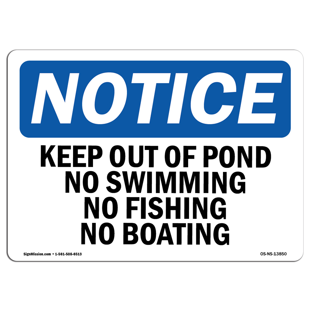 Keep Out Of Pond No Swimming No Fishing No Boating OSHA Notice Sign Metal