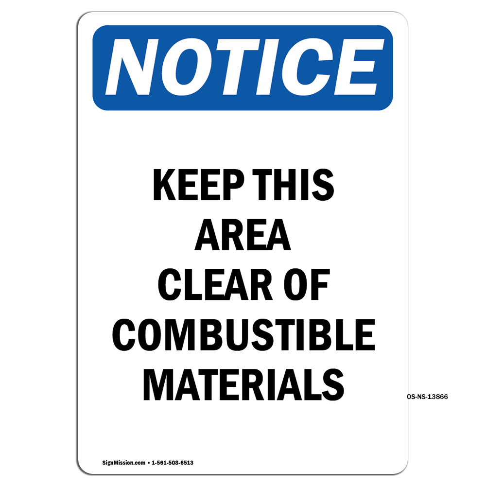 Keep This Area Clear Of Combustible OSHA Notice Sign Metal Plastic Decal