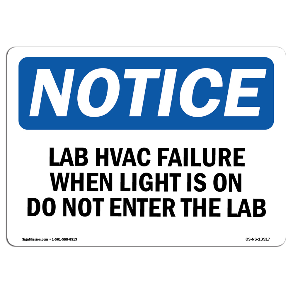 Lab HVAC Failure When Light Is On Do Not OSHA Notice Sign Metal Plastic Decal - Picture 1 of 10