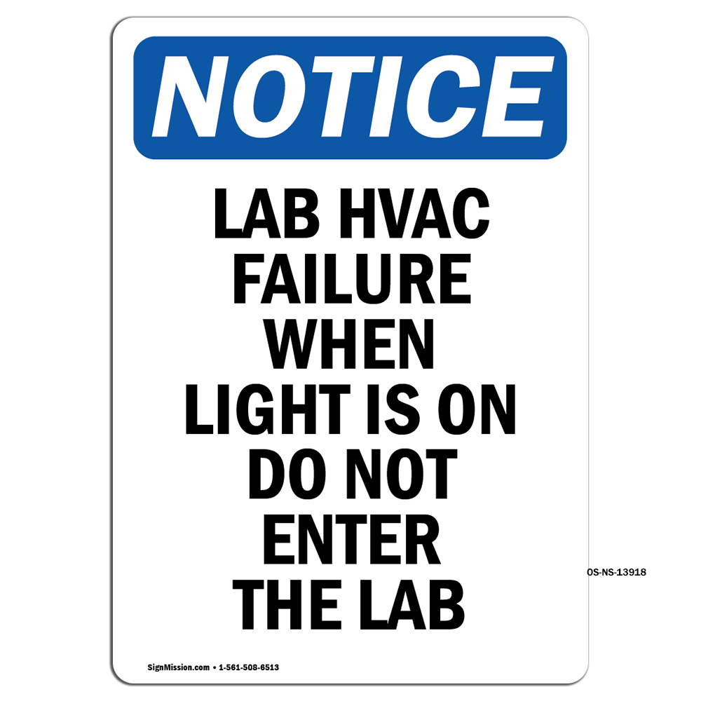 Lab HVAC Failure When Light Is OSHA Notice Sign Metal Plastic Decal