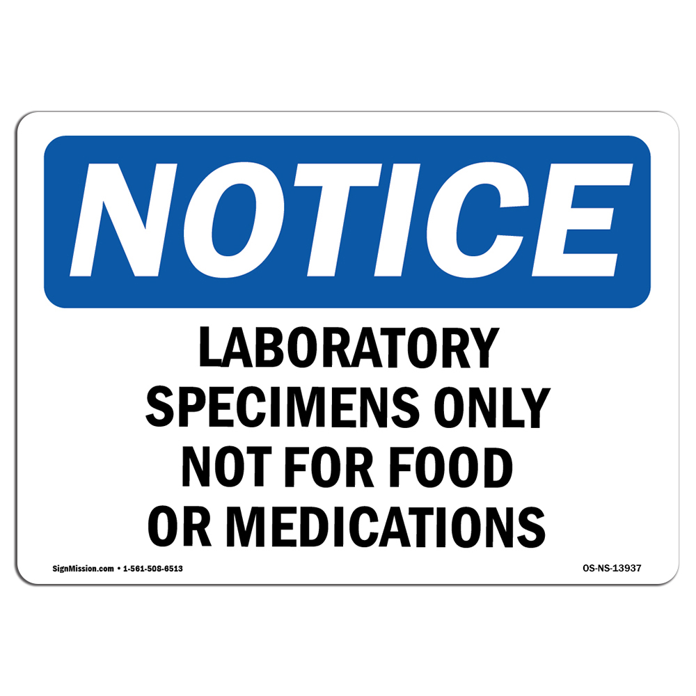 Laboratory Specimens Only Not For Food Or OSHA Notice Sign Metal Plastic Decal