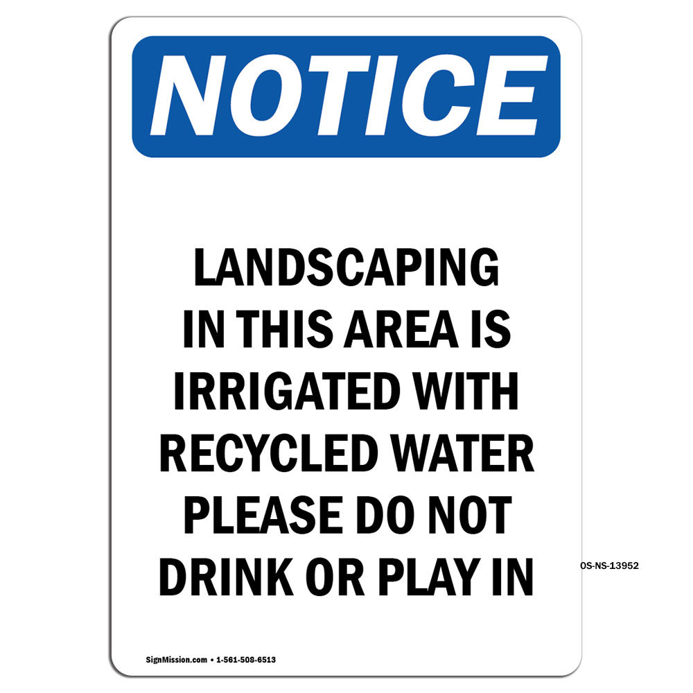 Landscaping In This Area Is Irrigated OSHA Notice Sign Metal Plastic Decal - Picture 1 of 13