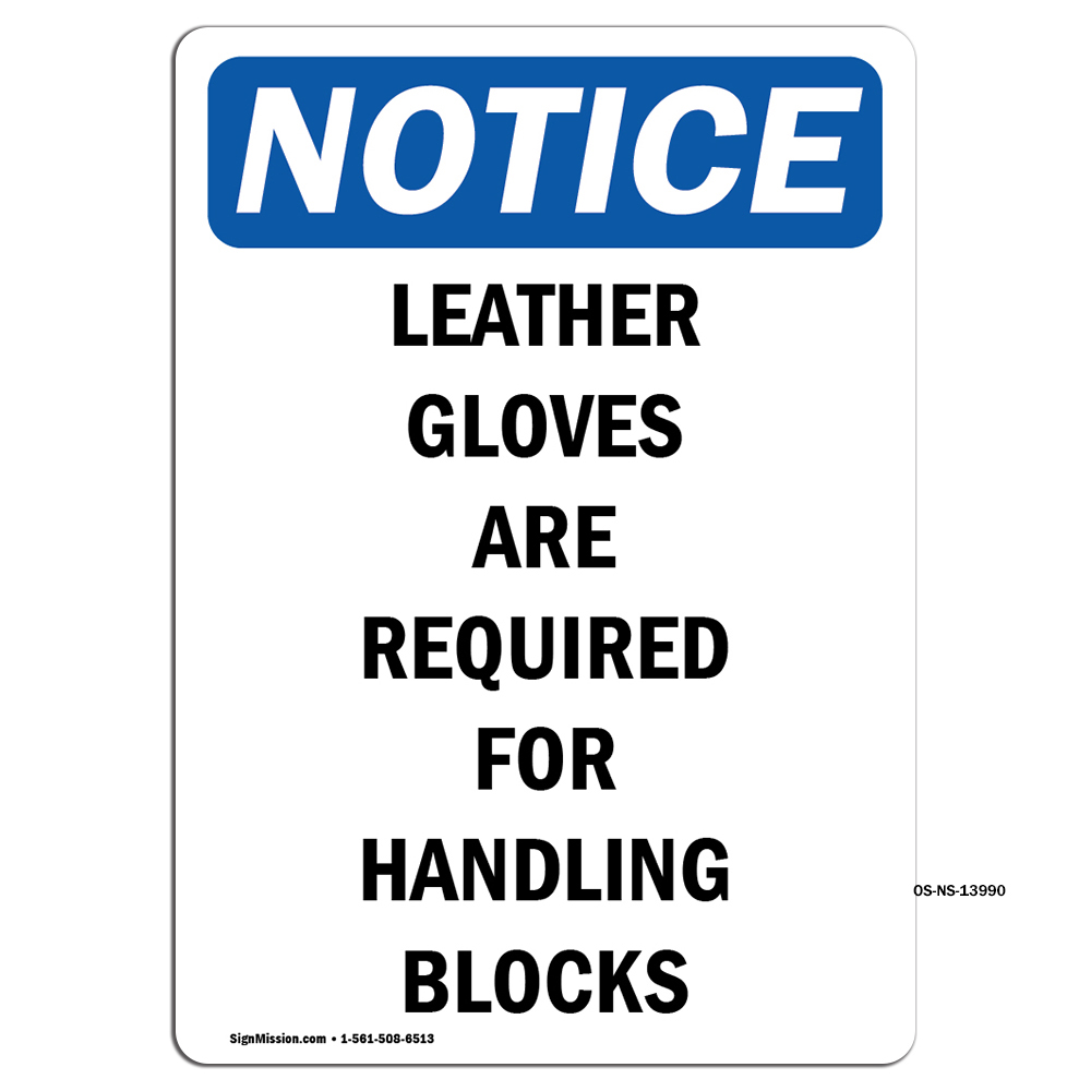 Leather Gloves Are Required For OSHA Notice Sign Metal Plastic Decal