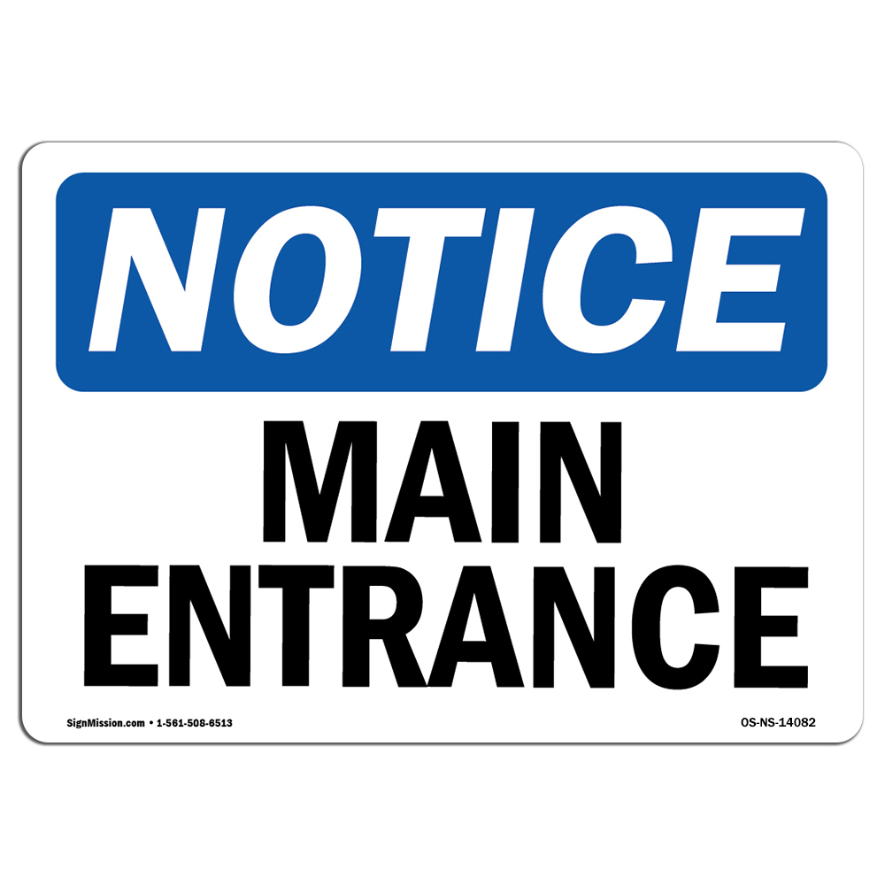 Main Entrance OSHA Notice Sign Metal Plastic Decal