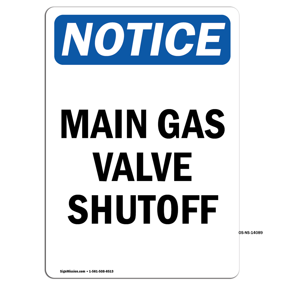 Main Gas Valve Shutoff OSHA Notice Sign Metal Plastic Decal