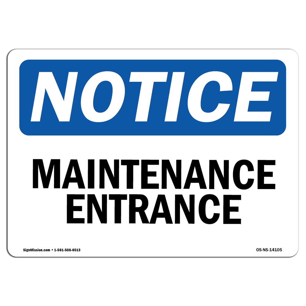 Maintenance Entrance OSHA Notice Sign Metal Plastic Decal