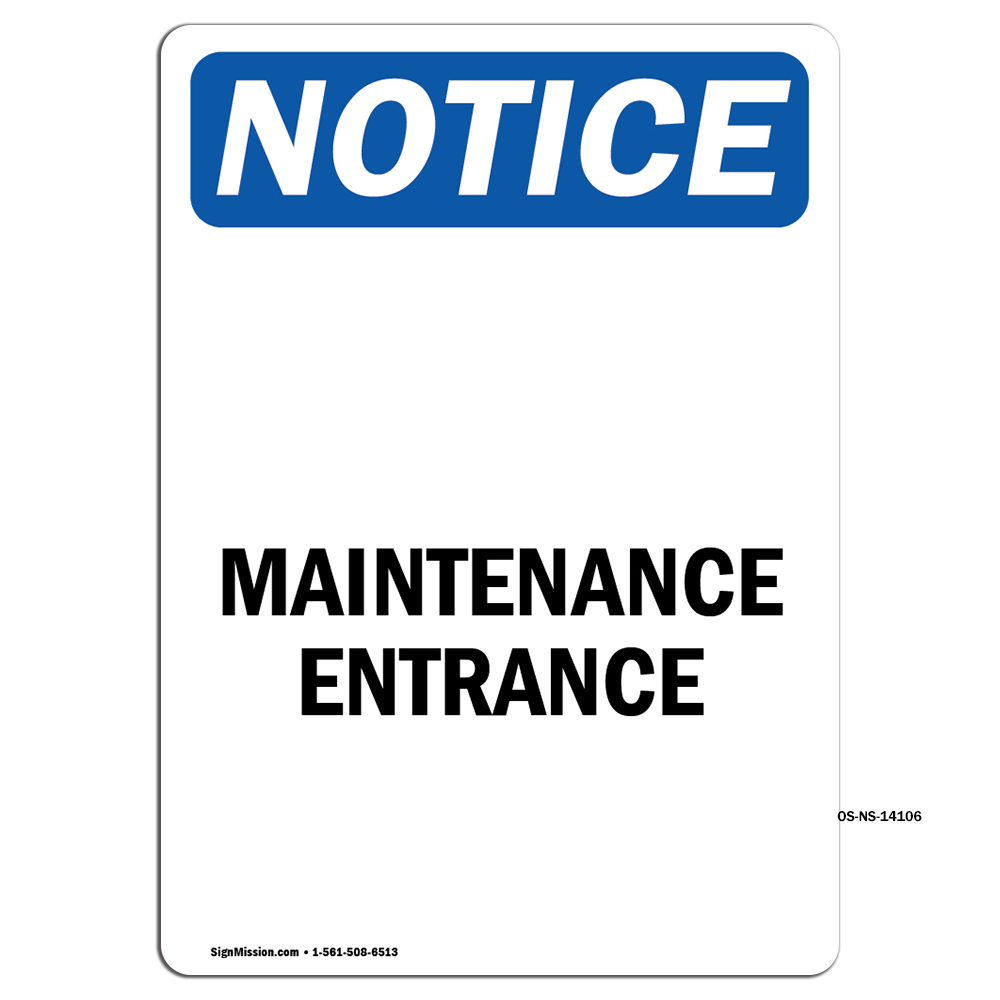 Maintenance Entrance OSHA Notice Sign Metal Plastic Decal
