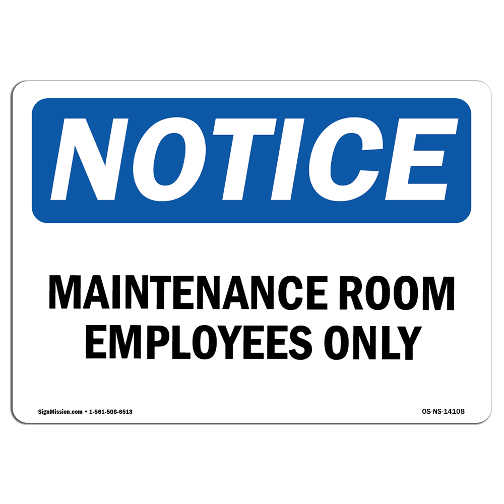 Maintenance Room Employees Only OSHA Notice Sign Metal Plastic Decal