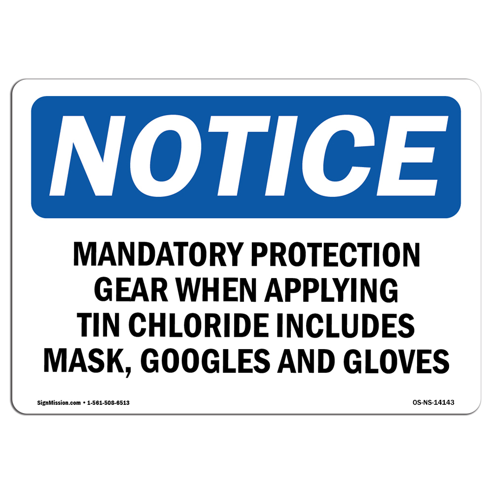 Mandatory Protection Gear When Applying OSHA Notice Sign Metal Plastic Decal