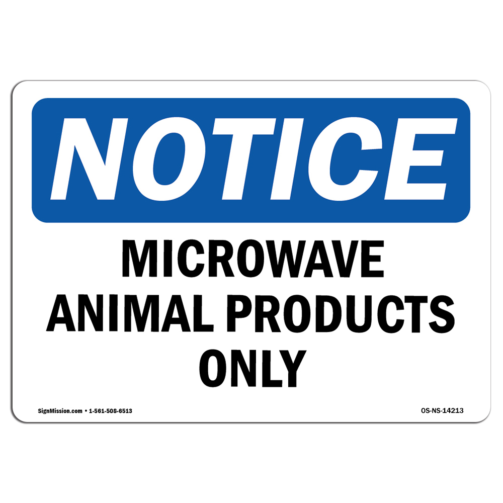 Microwave Animal Products Only OSHA Notice Sign Metal Plastic Decal