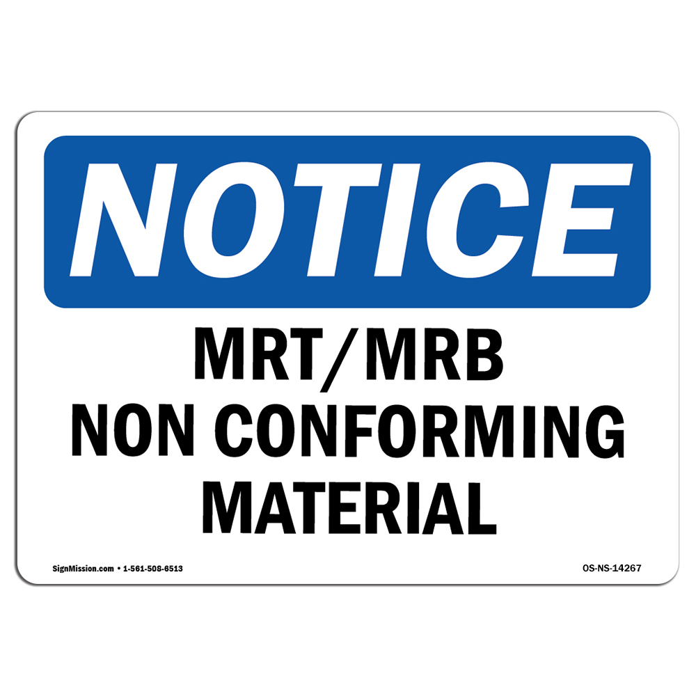 Mrt Mrb Nonconforming Material OSHA Notice Sign Metal Plastic Decal