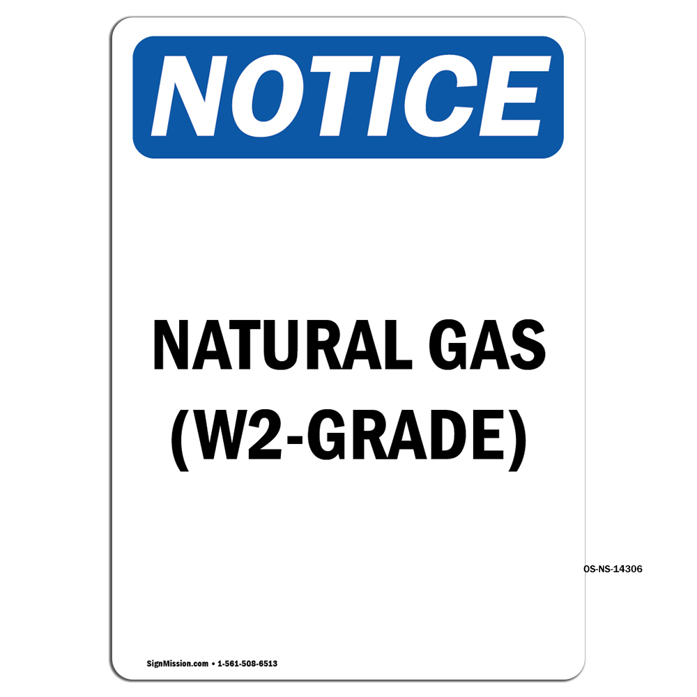 Natural Gas (W2-Grade) OSHA Notice Sign Metal Plastic Decal