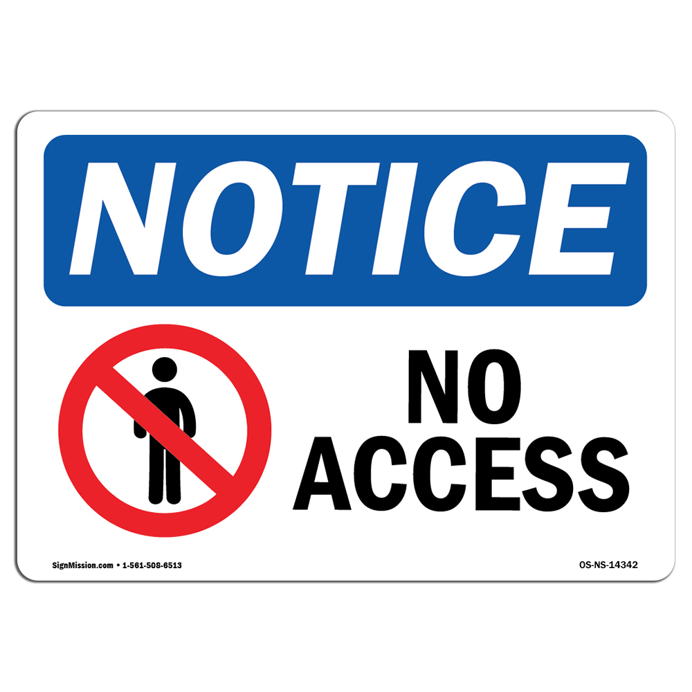 No Access With Symbol OSHA Notice Sign Metal Plastic Decal