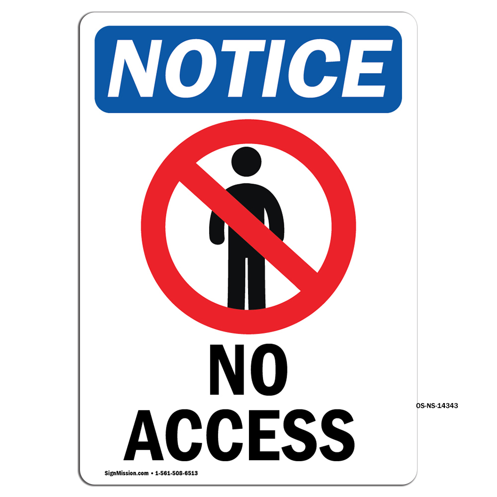 No Access With Symbol OSHA Notice Sign Metal Plastic Decal