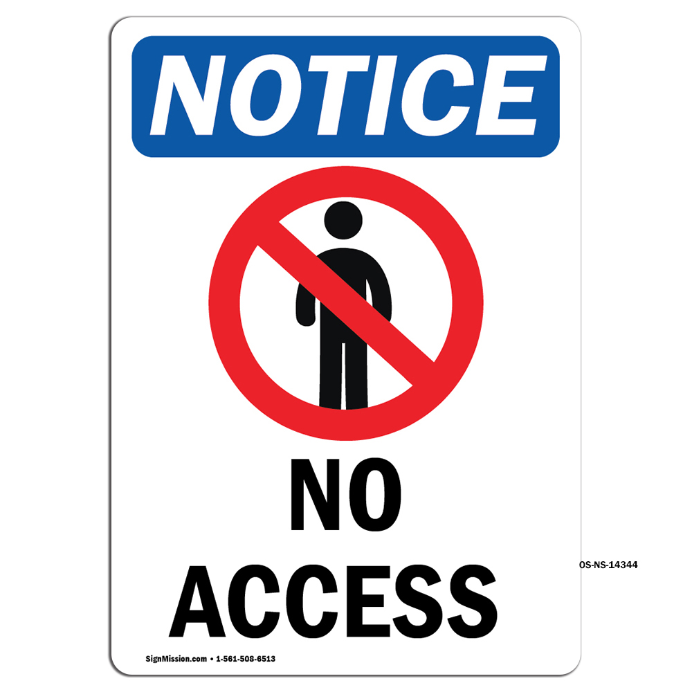 No Access With Symbol OSHA Notice Sign Metal Plastic Decal