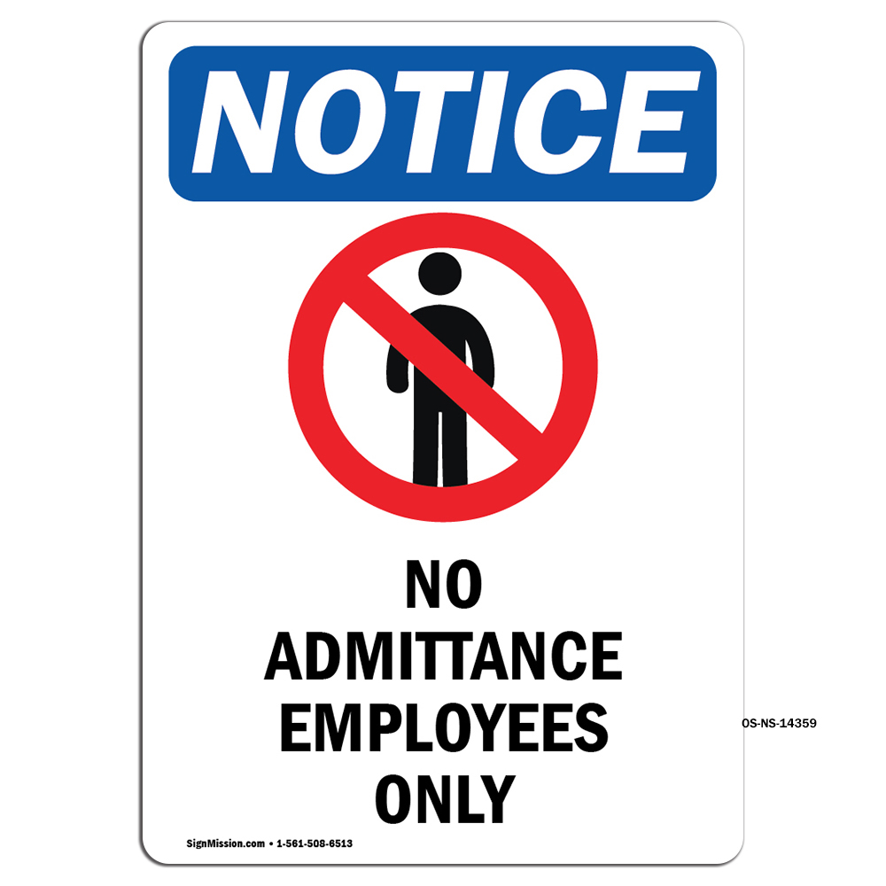 No Admittance Employees Only With Symbol OSHA Notice Sign Metal Plastic Decal