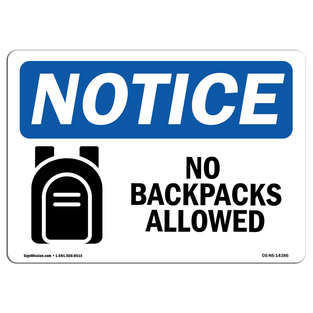No Backpacks Allowed With Symbol OSHA Notice Sign Metal Plastic Decal