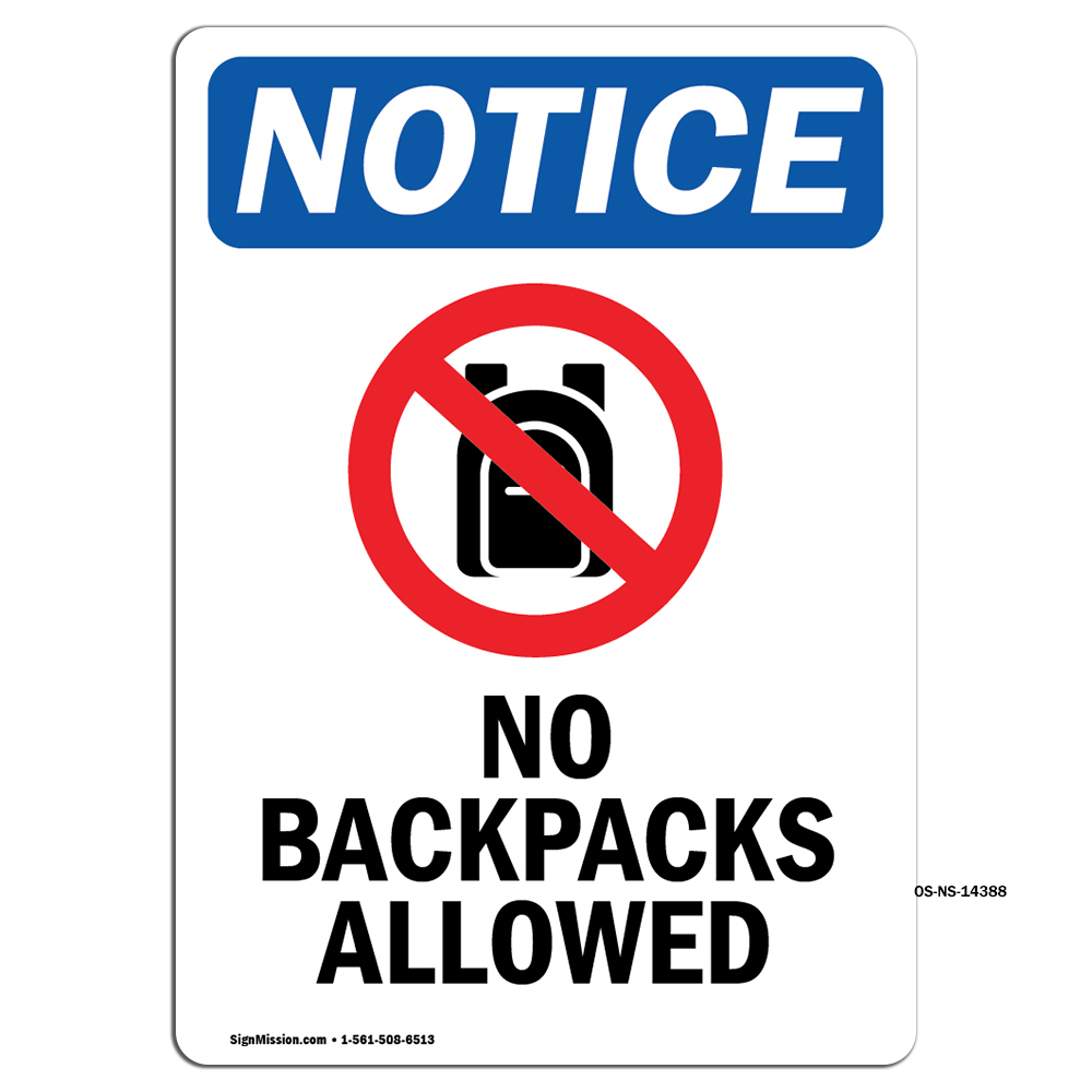 No Backpacks Allowed With Symbol OSHA Notice Sign Metal Plastic Decal