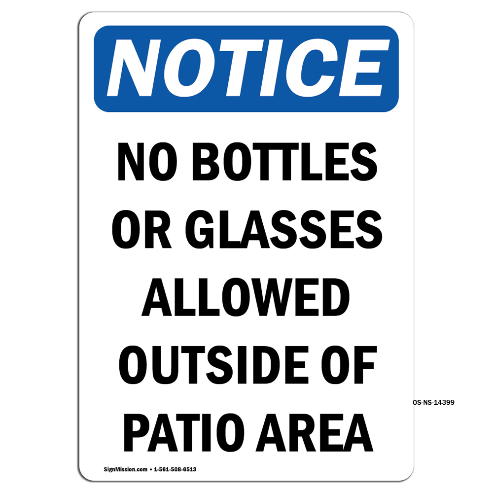 No Bottles Or Glasses Allowed OSHA Notice Sign Metal Plastic Decal | eBay