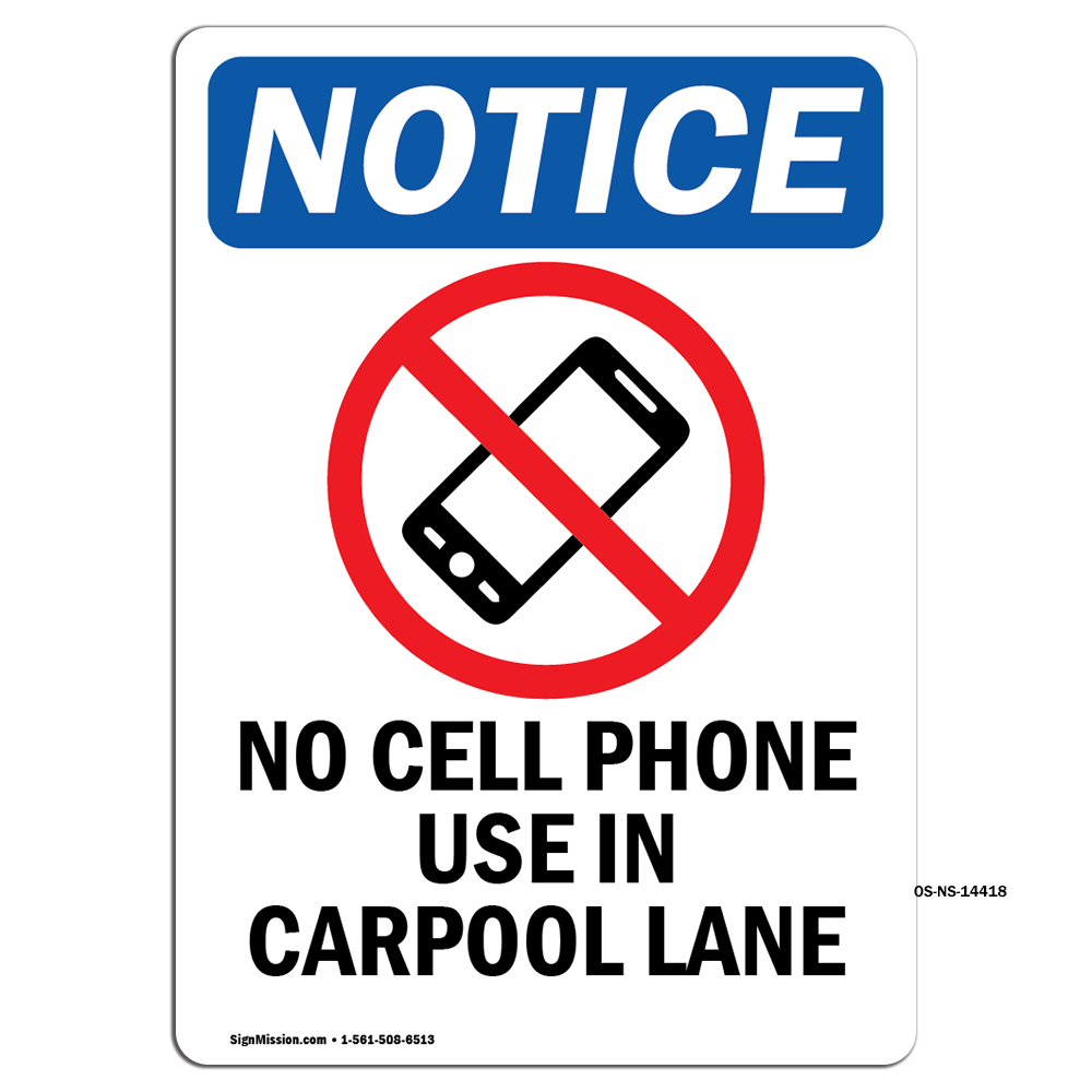 No Cell Phone Use With Symbol OSHA Notice Sign Metal Plastic Decal