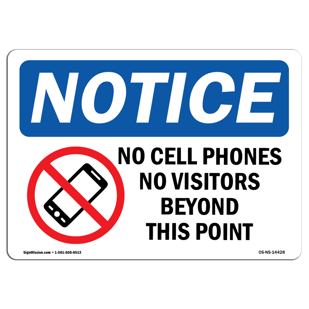 No Cell Phones No Visitors Beyond With Symbol OSHA Notice Sign Metal Plastic