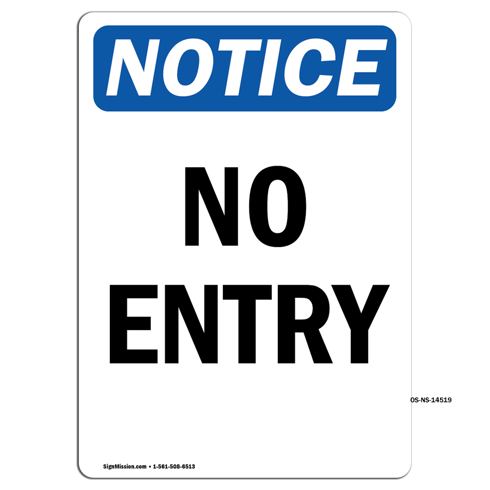 No Entry OSHA ANSI Notice Sign Metal Plastic Decal | eBay