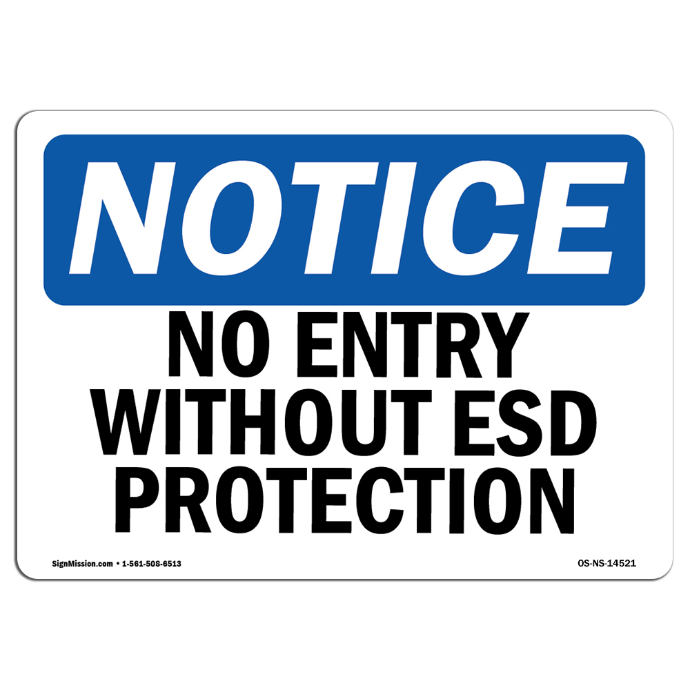 No Entry Without ESD Protection OSHA Notice Sign Metal Plastic Decal