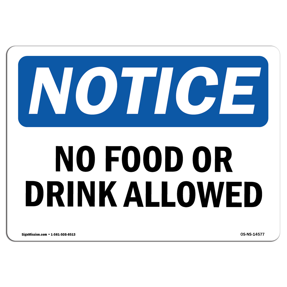 No Food Or Drink Allowed OSHA Notice Sign Metal Plastic Decal