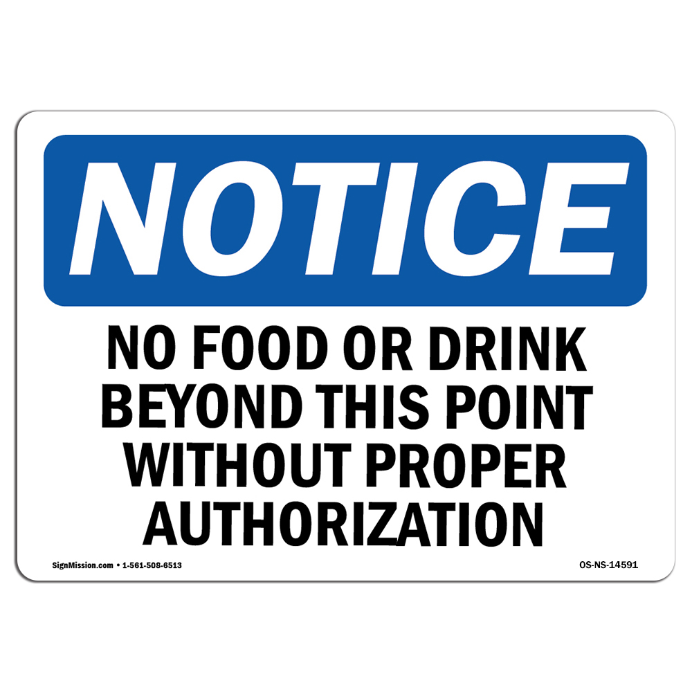 No Food Or Drink Beyond This Point Without OSHA Notice Sign Metal Plastic Decal