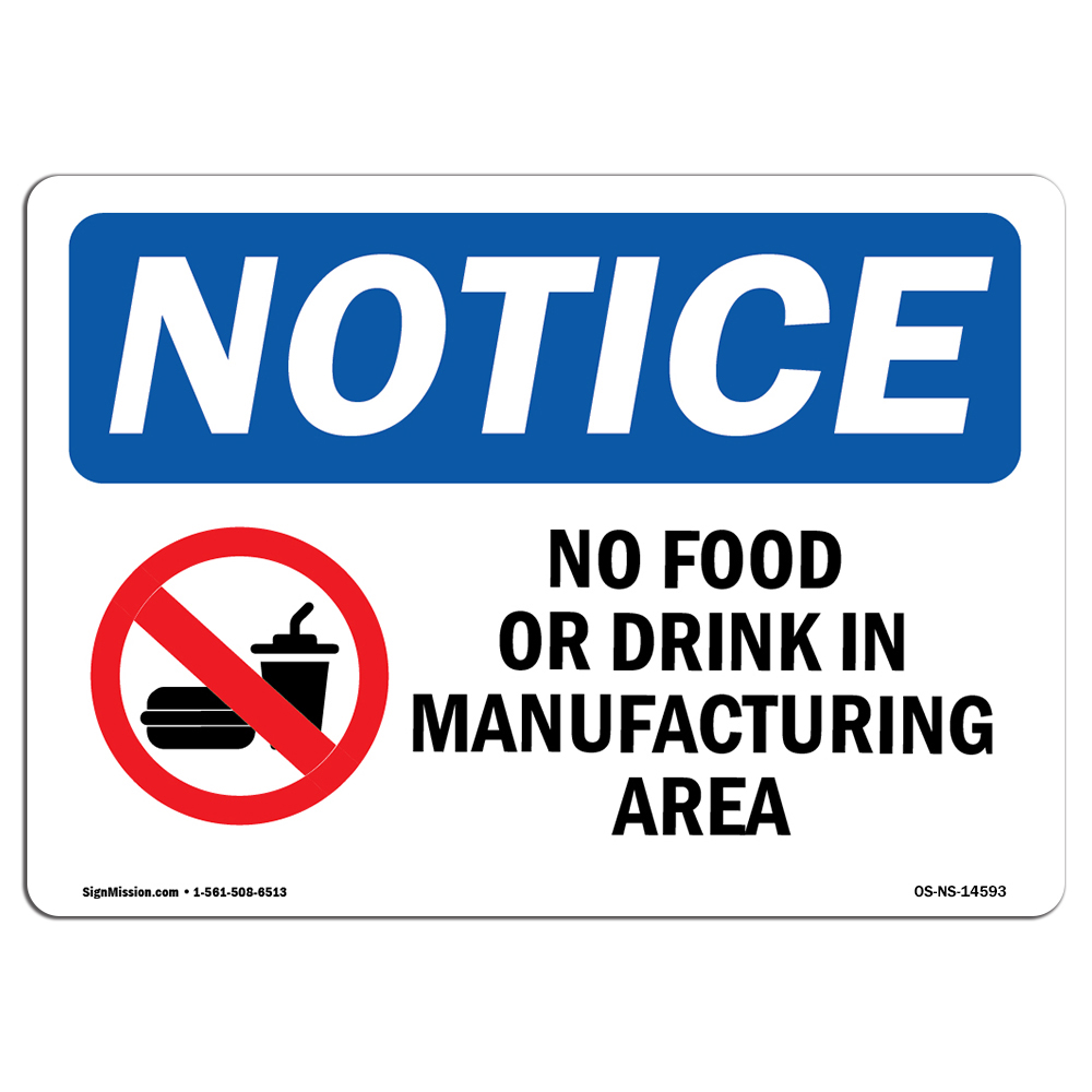 No Food Or Drink In Manufacturing Area With Symbol OSHA Notice Sign Metal