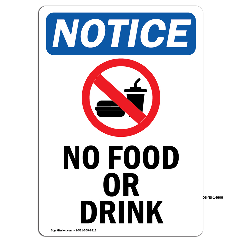 No Food Or Drink With Symbol OSHA Notice Sign Metal Plastic Decal