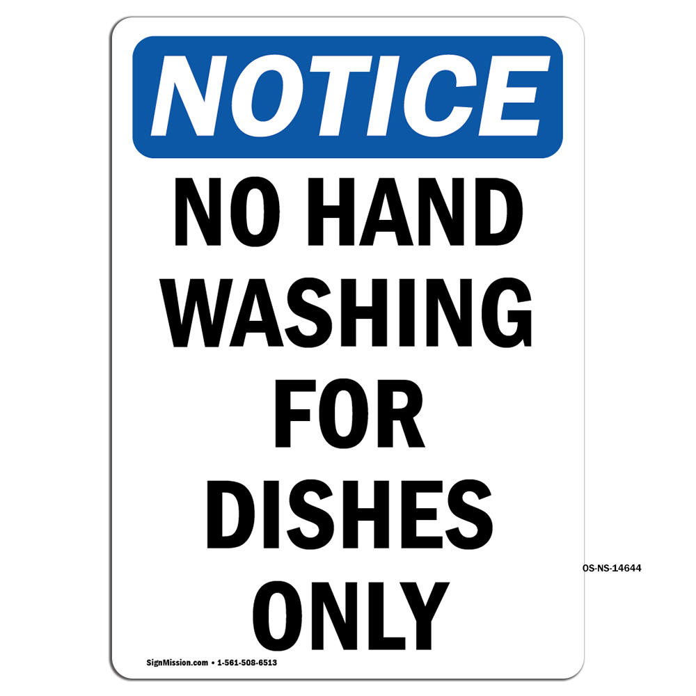 No Hand Washing For Dishes Only OSHA Notice Sign Metal Plastic Decal