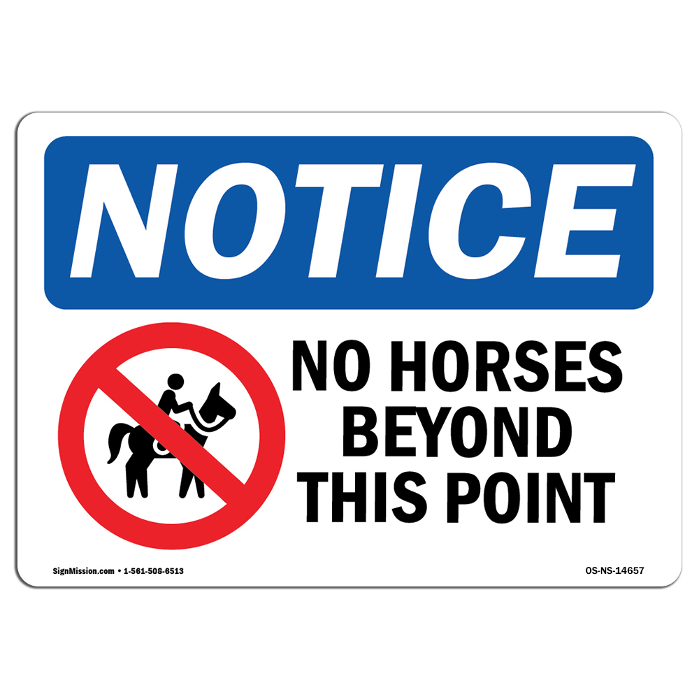 No Horses Beyond This Point With Symbol OSHA Notice Sign Metal Plastic Decal