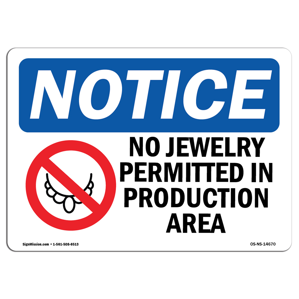 No Jewelry Permitted In Production With Symbol OSHA Notice Sign Metal Plastic