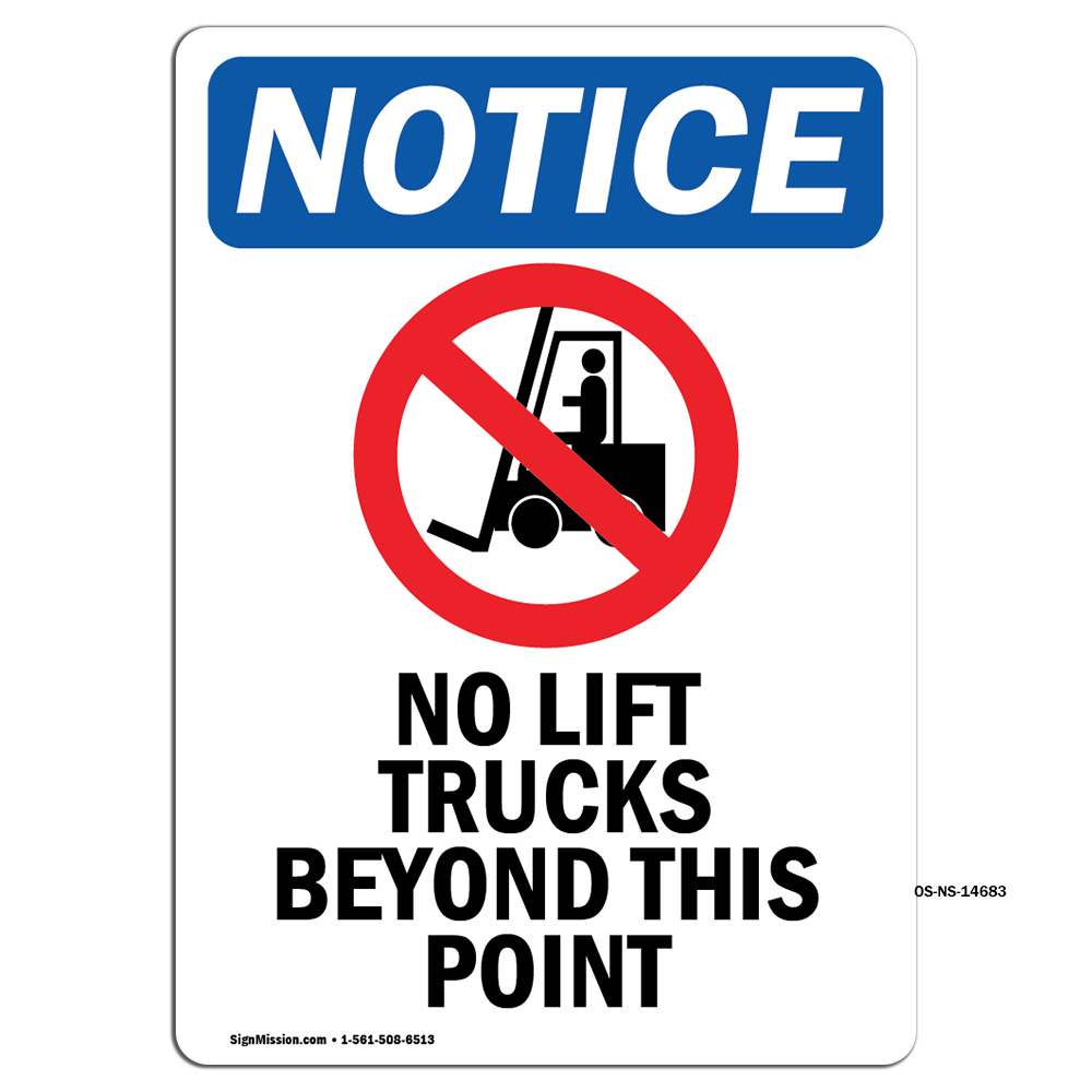 No Lift Trucks Beyond With Symbol OSHA Notice Sign Metal Plastic Decal