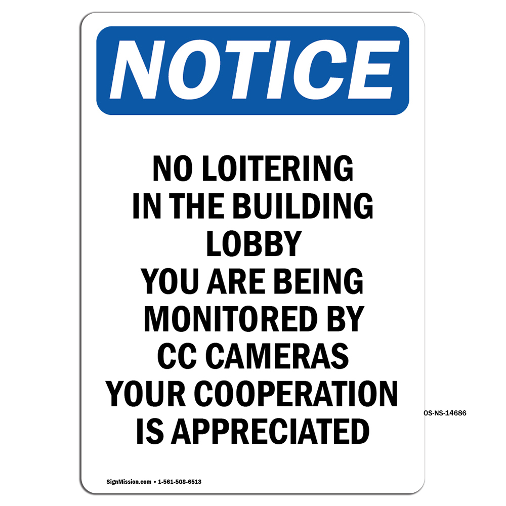 No Loitering In The Building Lobby OSHA Notice Sign Metal Plastic Decal