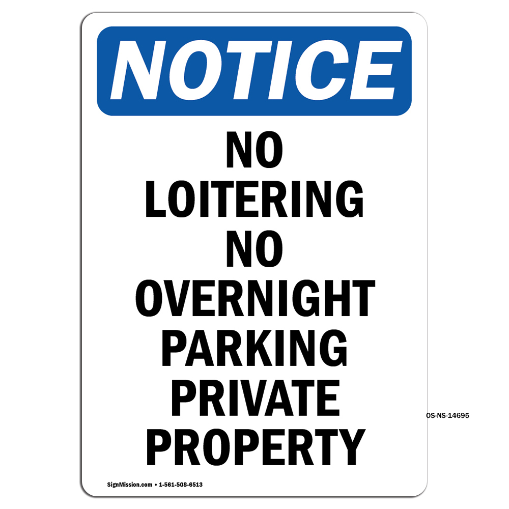 No Loitering No Overnight Parking OSHA Notice Sign Metal Plastic Decal