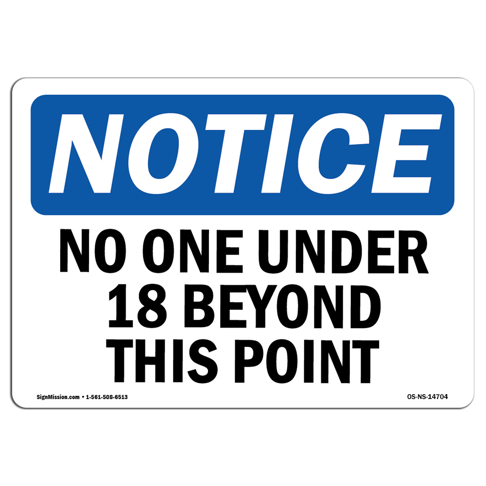 No One Under 18 Beyond This Point OSHA Notice Sign Metal Plastic Decal