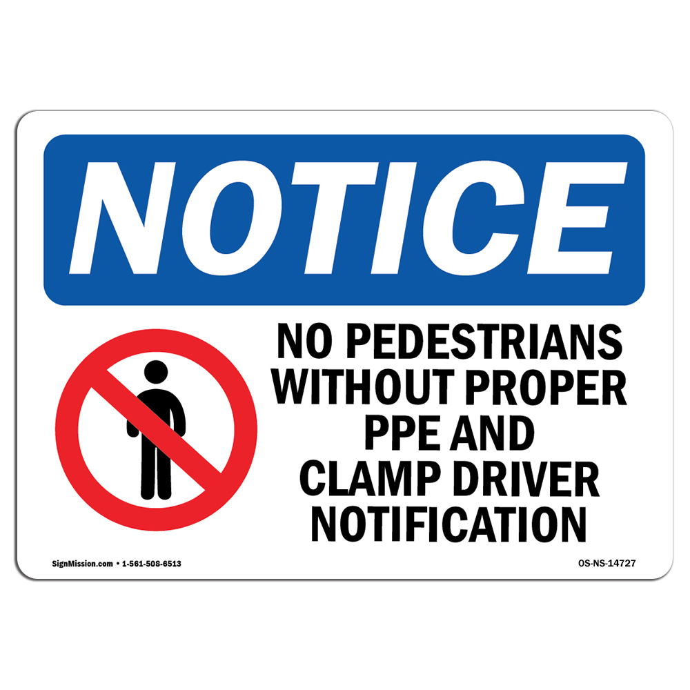 No Pedestrians Without Proper With Symbol OSHA Notice Sign Metal Plastic Decal