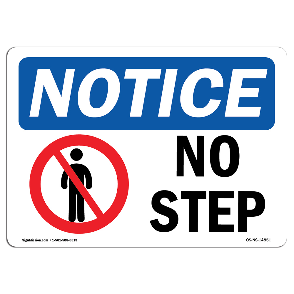 No Step With Symbol OSHA Notice Sign Metal Plastic Decal