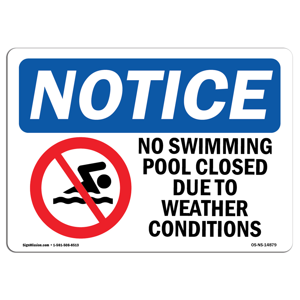 No Swimming Pool Closed Due With Symbol OSHA Notice Sign Metal Plastic Decal