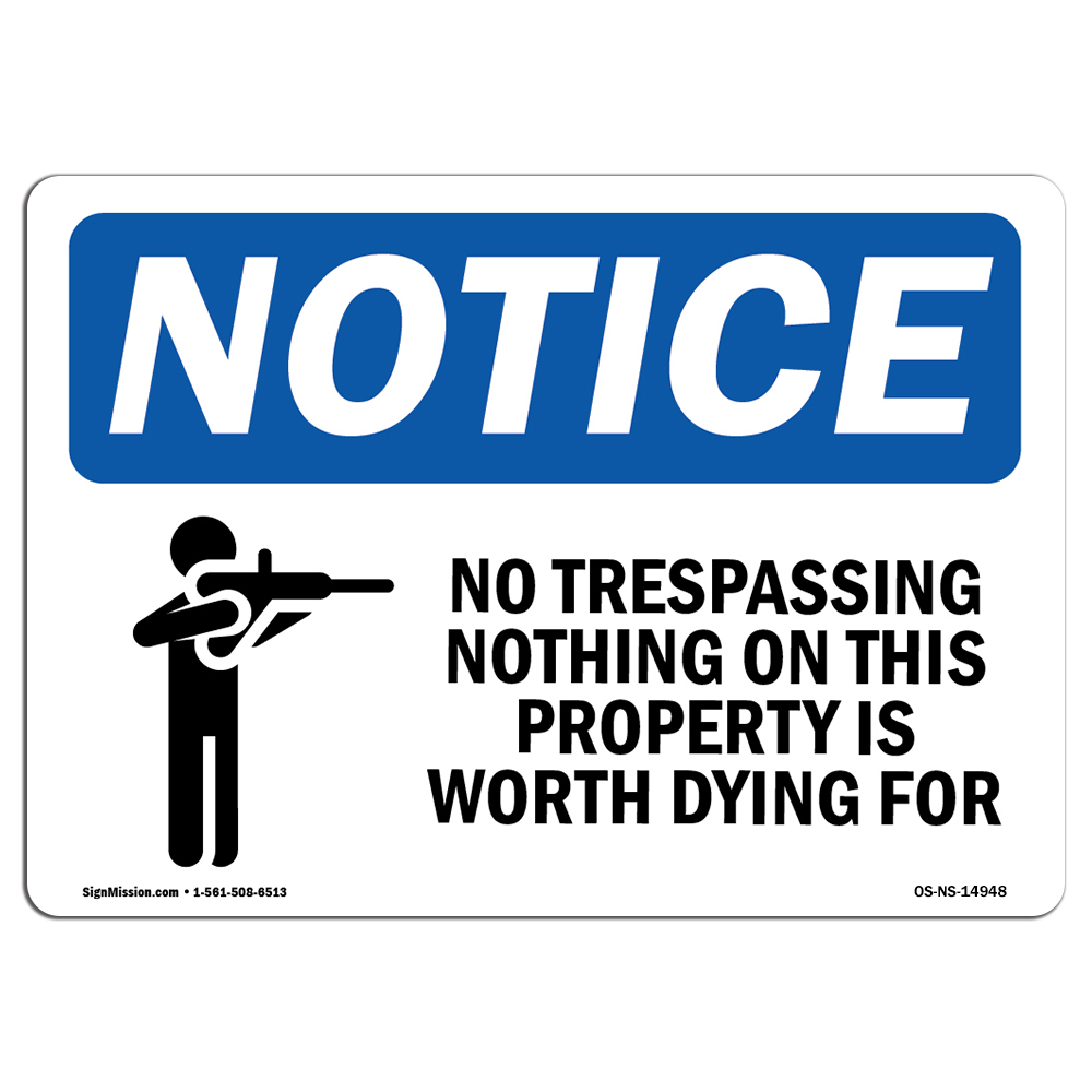 No Trespassing Nothing On This With Symbol OSHA Notice Sign Metal Plastic Decal