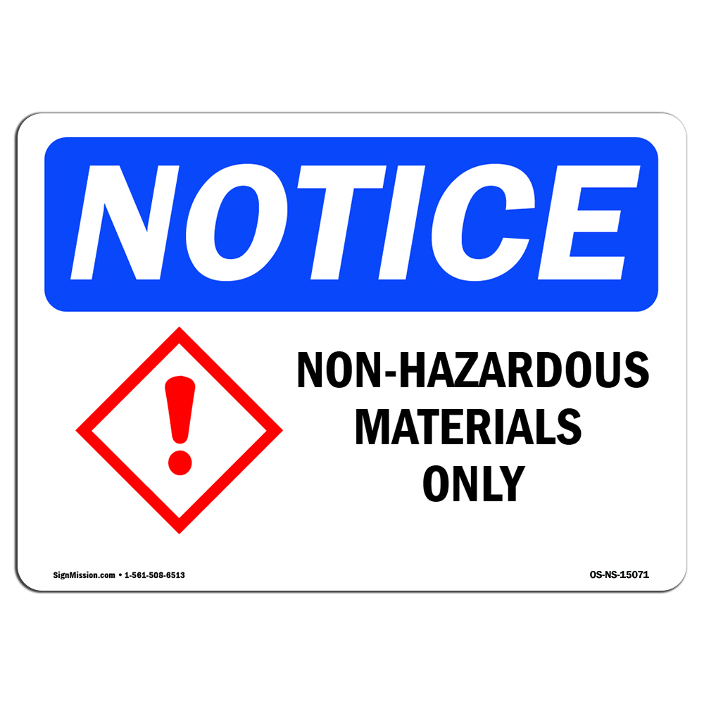 Non-Hazardous Materials Only OSHA Notice Sign Metal Plastic Decal