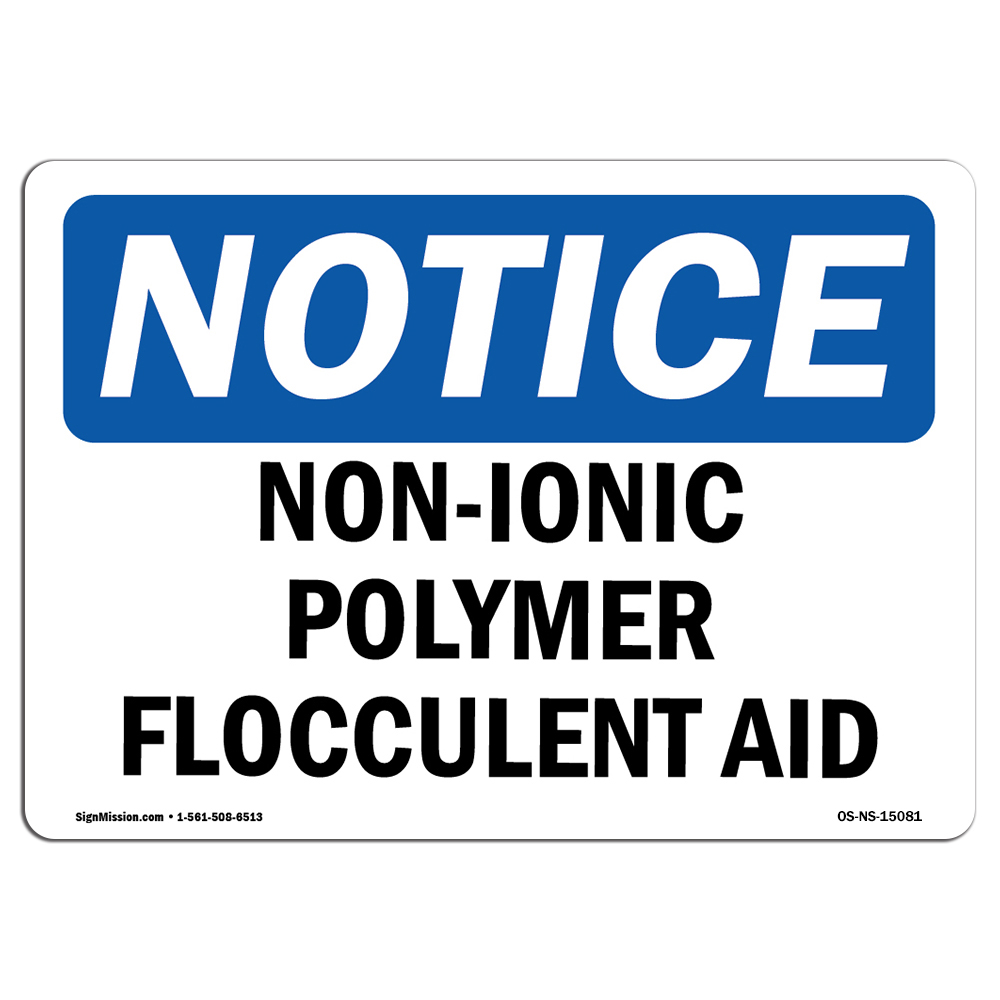 Non-Ionic Polymer Flocculent Aid OSHA Notice Sign Metal Plastic Decal