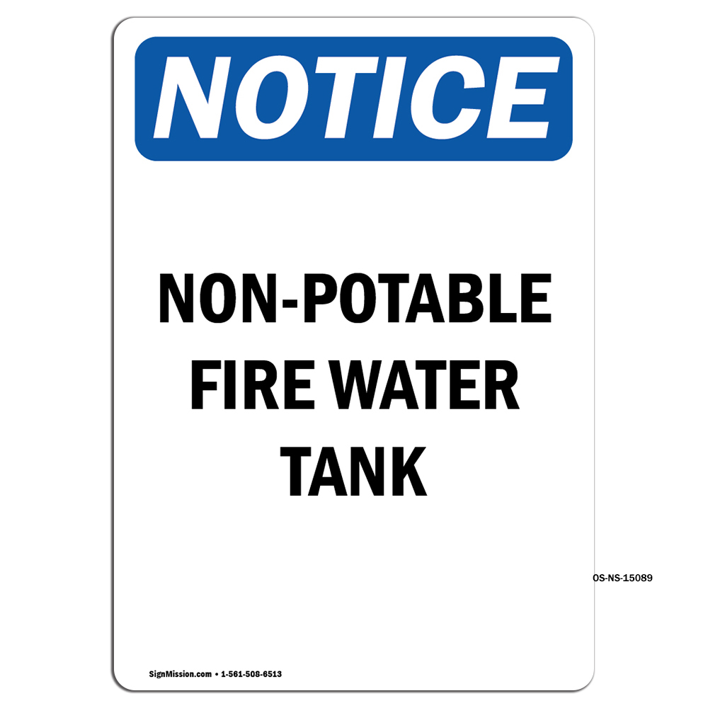 Non-Potable Fire Water Tank OSHA Notice Sign Metal Plastic Decal
